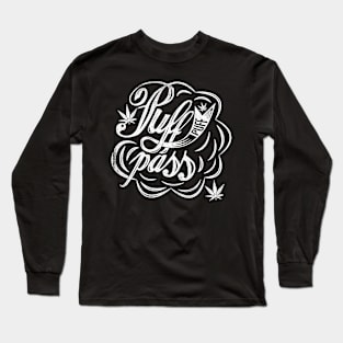 Puff and pass Long Sleeve T-Shirt